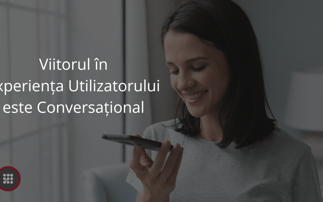 AI în experiența utilizatorului: de ce conversația devine noua interfață